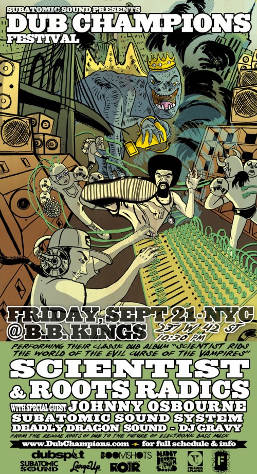 friday september 21 bb king's DUB CHAMPIONS FESTIVAL PRESENTS Scientist & Roots Radics Rid NYC of the Evil Curse of the Vampires, Johnny Osbourne Subatomic Soundsystem, Scratch Famous, DJ Gravy