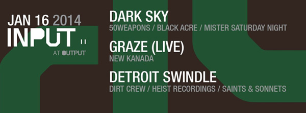 Thursday Jan 16 Dark Sky Graze Live Detroit Swindle Output Williamsburg